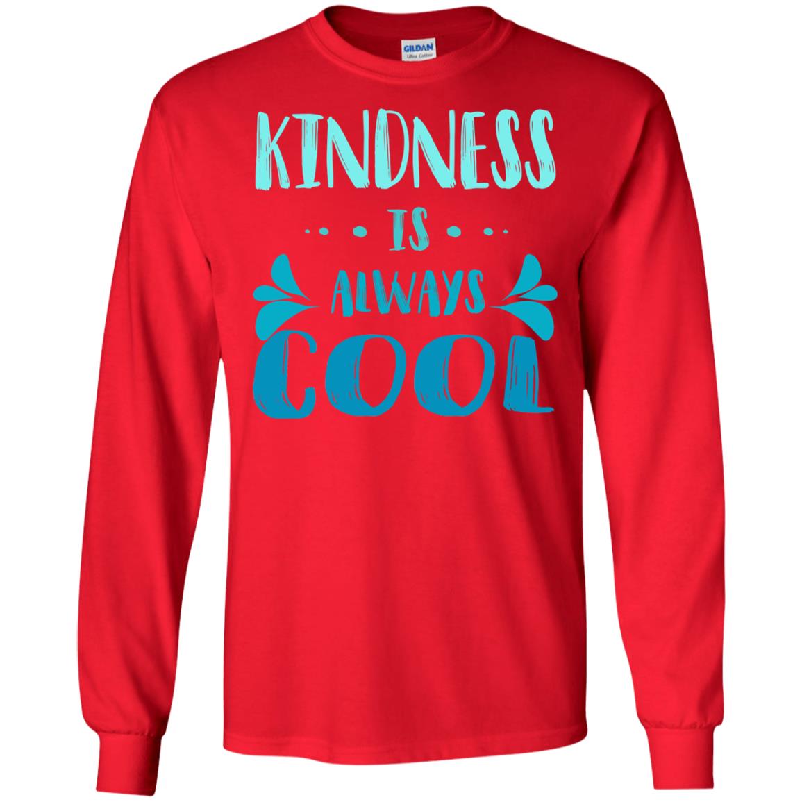 Kindness Is Always Cool Anti Bullying Kindness Day Shirt Red