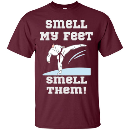 Karate Lovers T-shirt Smell My Feet Smell Them Maroon
