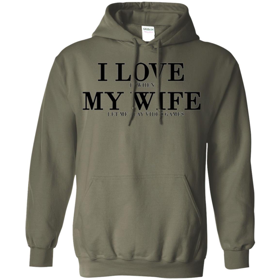 Husband T-shirt I Love It When My Wife Let Me Play Video Games Military Green