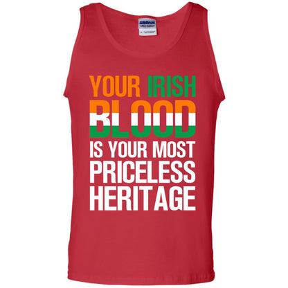 Your Irish Blood Is Your Most Priceless Heritage Shirt Red