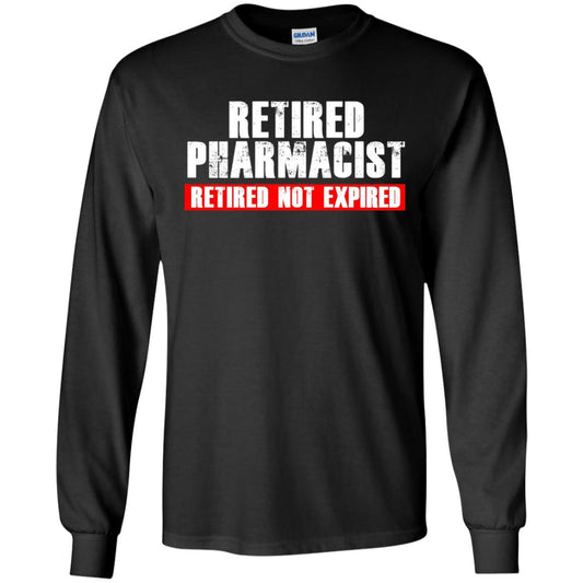 Funny Retired Pharmacist T-shirt Retired Not Expired Black