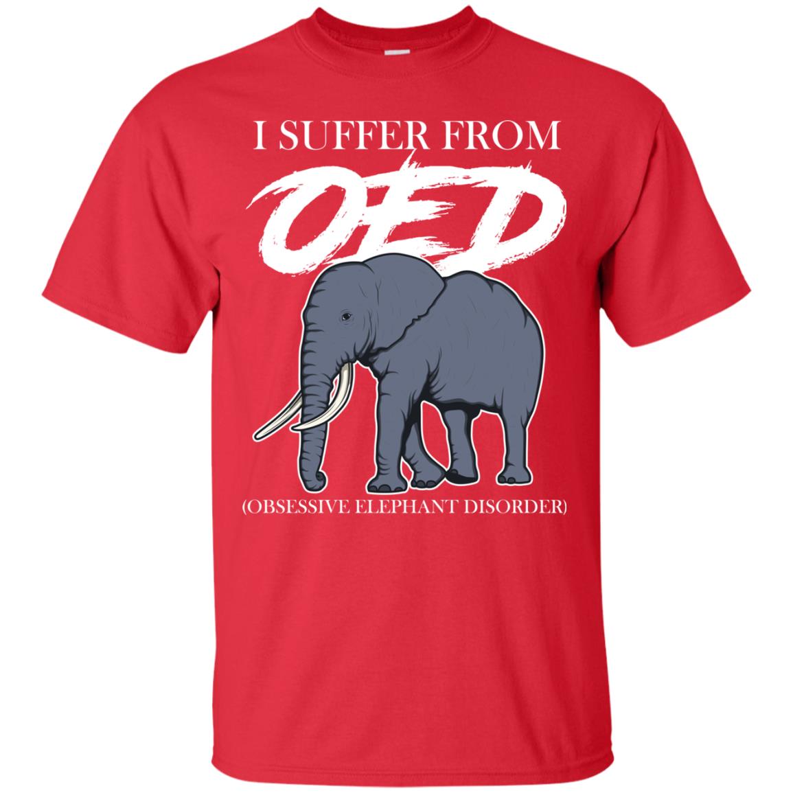 I Suffer From Oed Obsessive Elephant Disorder Funny Elephant T-shirt Red