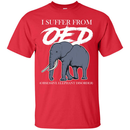 I Suffer From Oed Obsessive Elephant Disorder Funny Elephant T-shirt Red
