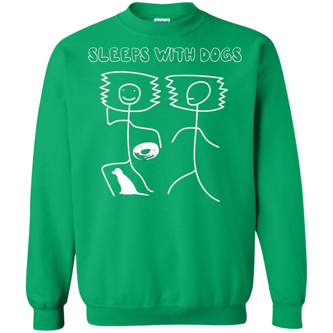 Sleep With Dogs Funny Dog Owner Shirt Irish Green