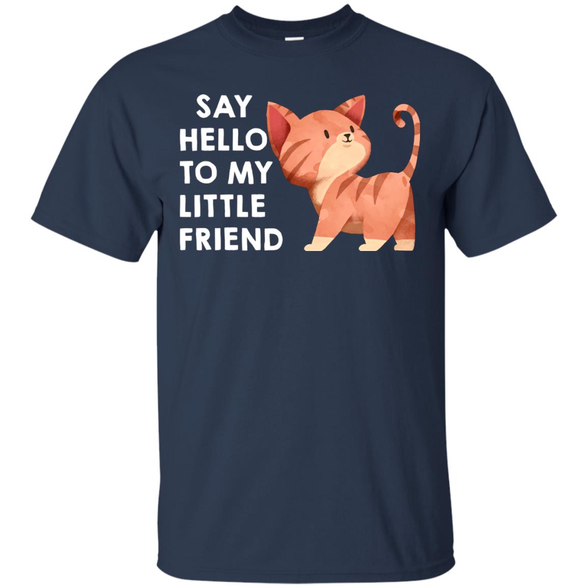 Say Hello To My Little Friend Cat Shirt Navy