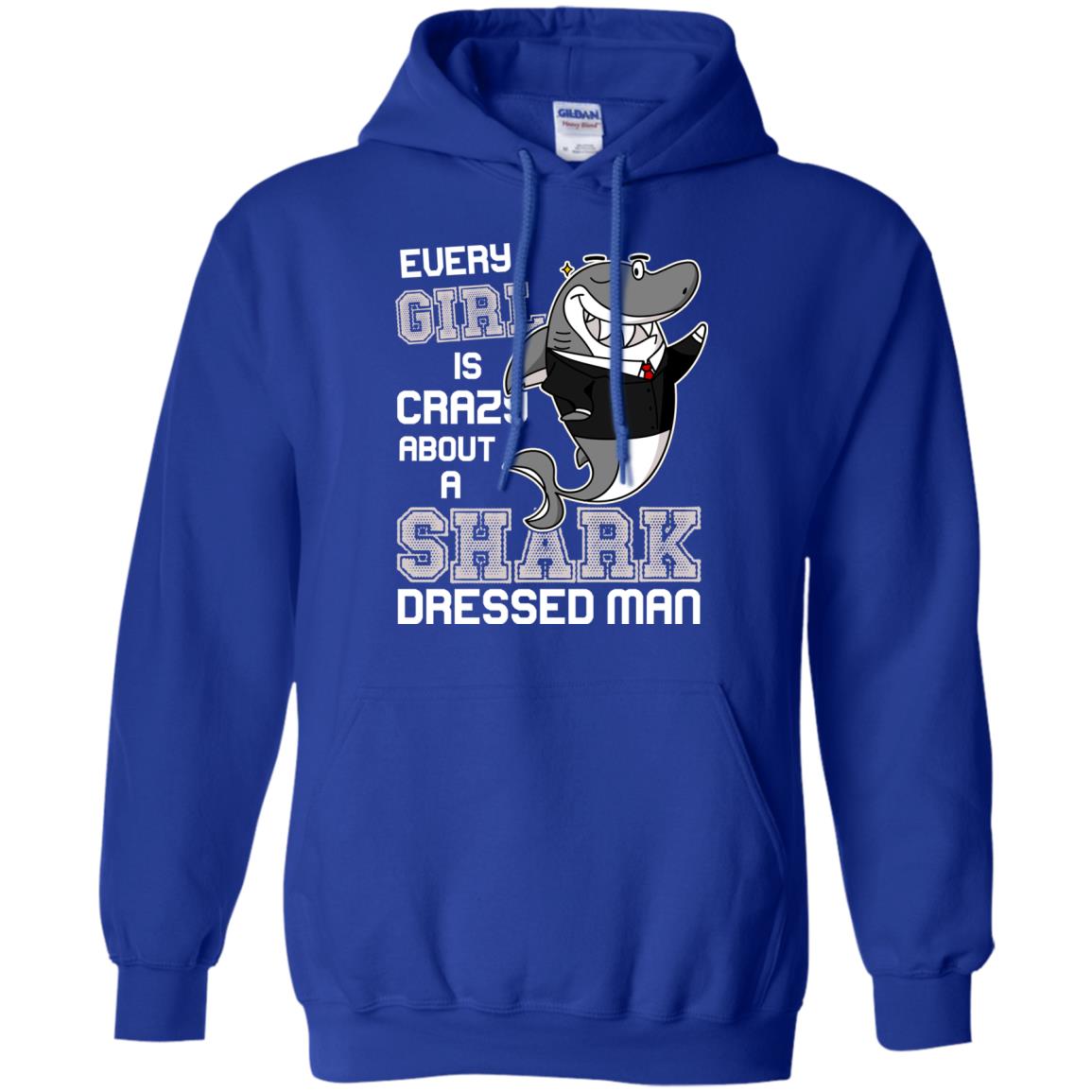 Every Girl Is Crazy About A Shark Dressed Man Royal