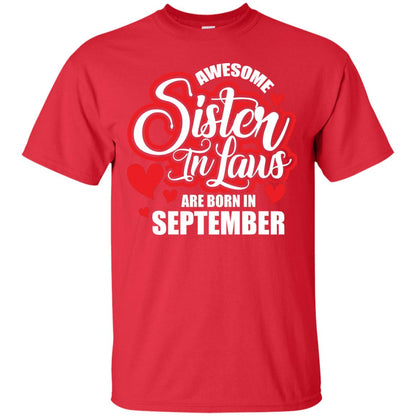 September T-shirt Awesome Sister In Laws Are Born In September Red