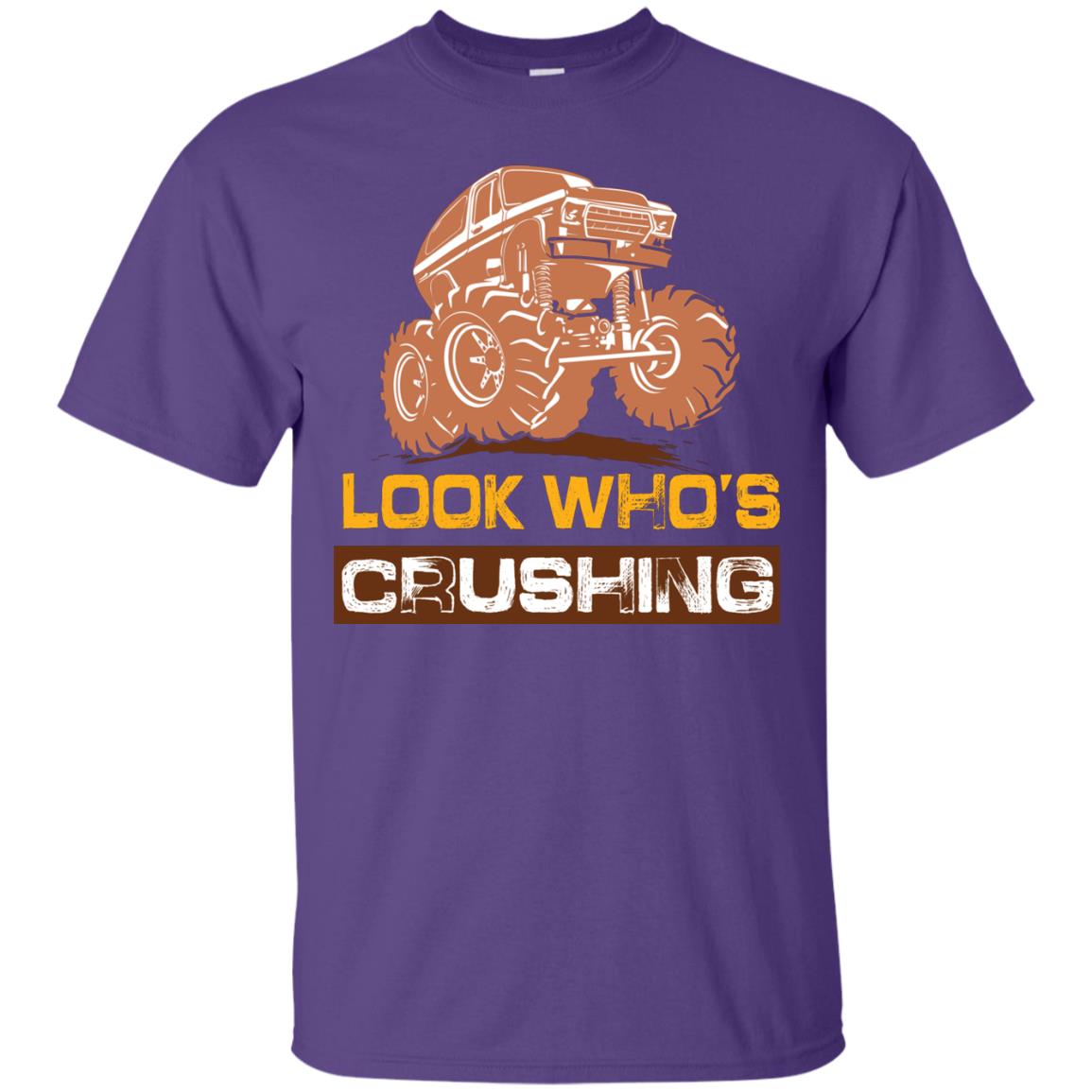 Look Who’s Crushing Cool Trucking Lover T-shirt Purple