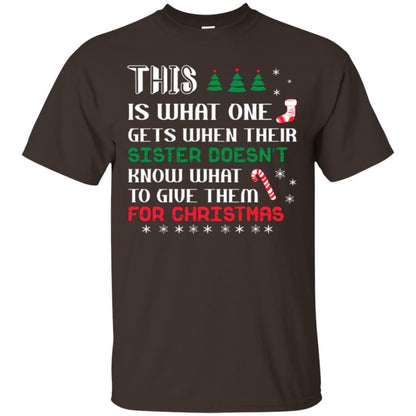 Christmas T-shirt This Is What One Gets When Their Sister Doesn’t Know What To Give Them For Christmas Dark Chocolate