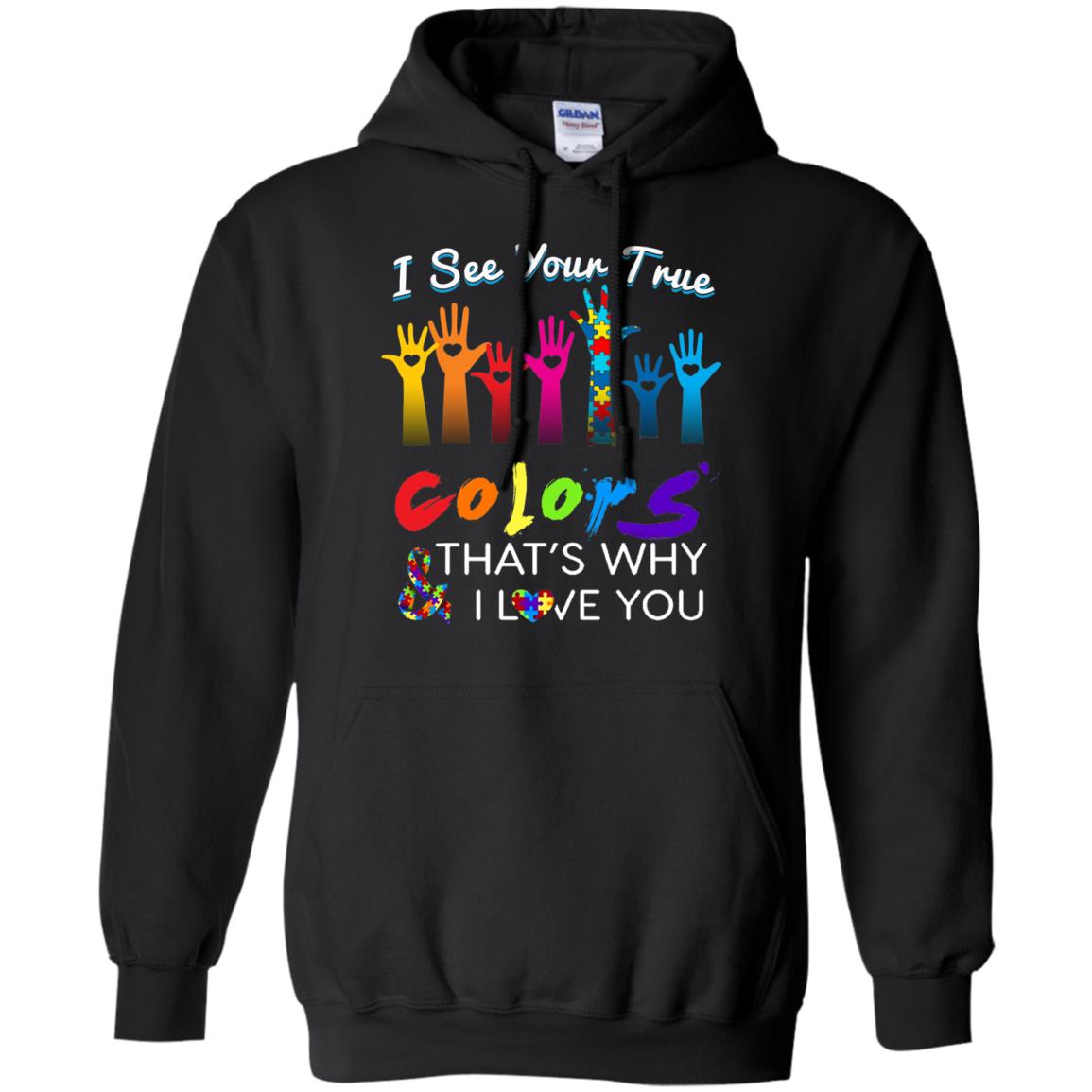I See Your True Colors Hands Autism Awareness Shirt Black