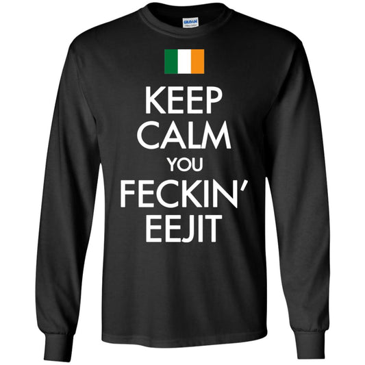 Keep Calm You Feckin_ Eejit Irish Saint Patrick_s Day Shirt Black