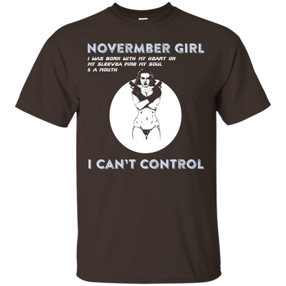 November Girl I Was Born With My Heart T-shirt Dark Chocolate