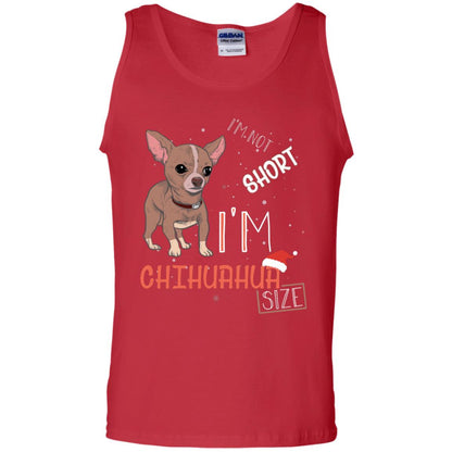I'm Not Short I'm Chihuahua Size Funny Dogs Lover Shirt Red