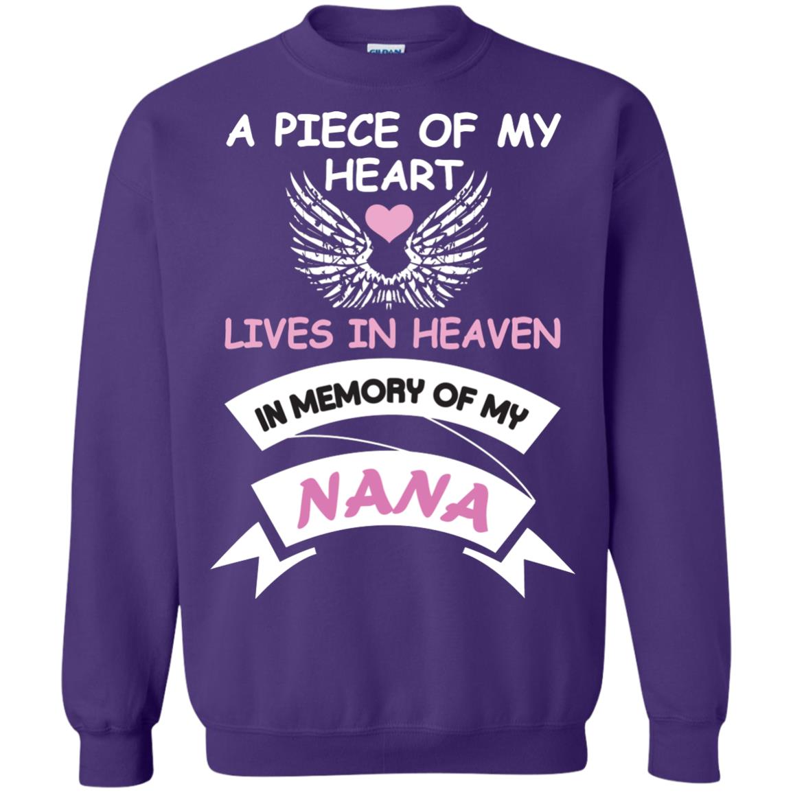 A Piece Of My Heart Lives In Heaven In Memory Of My Nana Shirt Purple