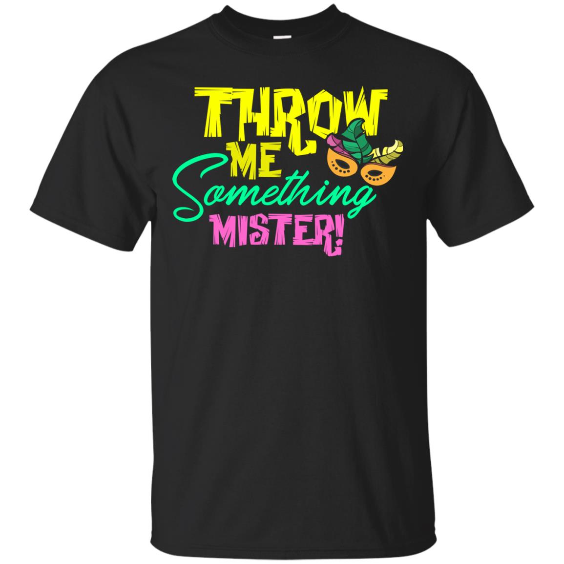 Mardi Gras T-shirt Throw Me Something Mister Black