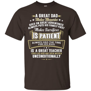 A Great Dad Make Memories Goes On Great Adventures Always Pots His Familly FirstG200 Gildan Ultra Cotton T-Shirt