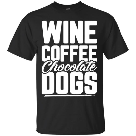 Wine Coffee Chocolate Dogs Tshirt Black