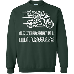 My Other Shirt Is A Motorcycle T-shirt