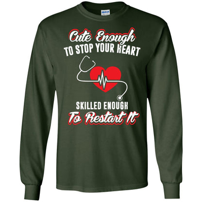 Cute Enough To Stop Your Heart Heart Disease T-shirt Forest Green