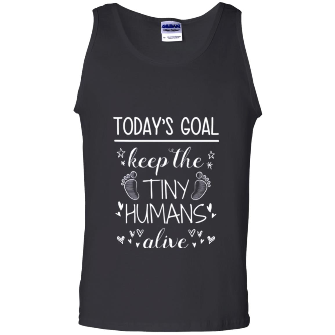 Mother_s Day T-shirt Today_s Goal Keep The Tiny Humans Alive T-shirt Black