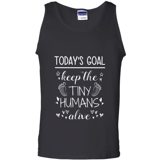 Mother_s Day T-shirt Today_s Goal Keep The Tiny Humans Alive T-shirt Black