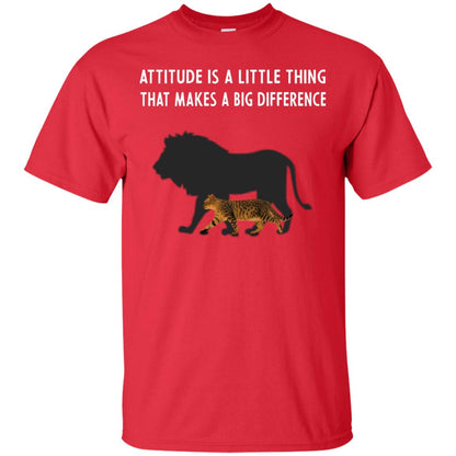 Attitude Is Little Thing That Make A Big Difference Best Quote Shirt Red