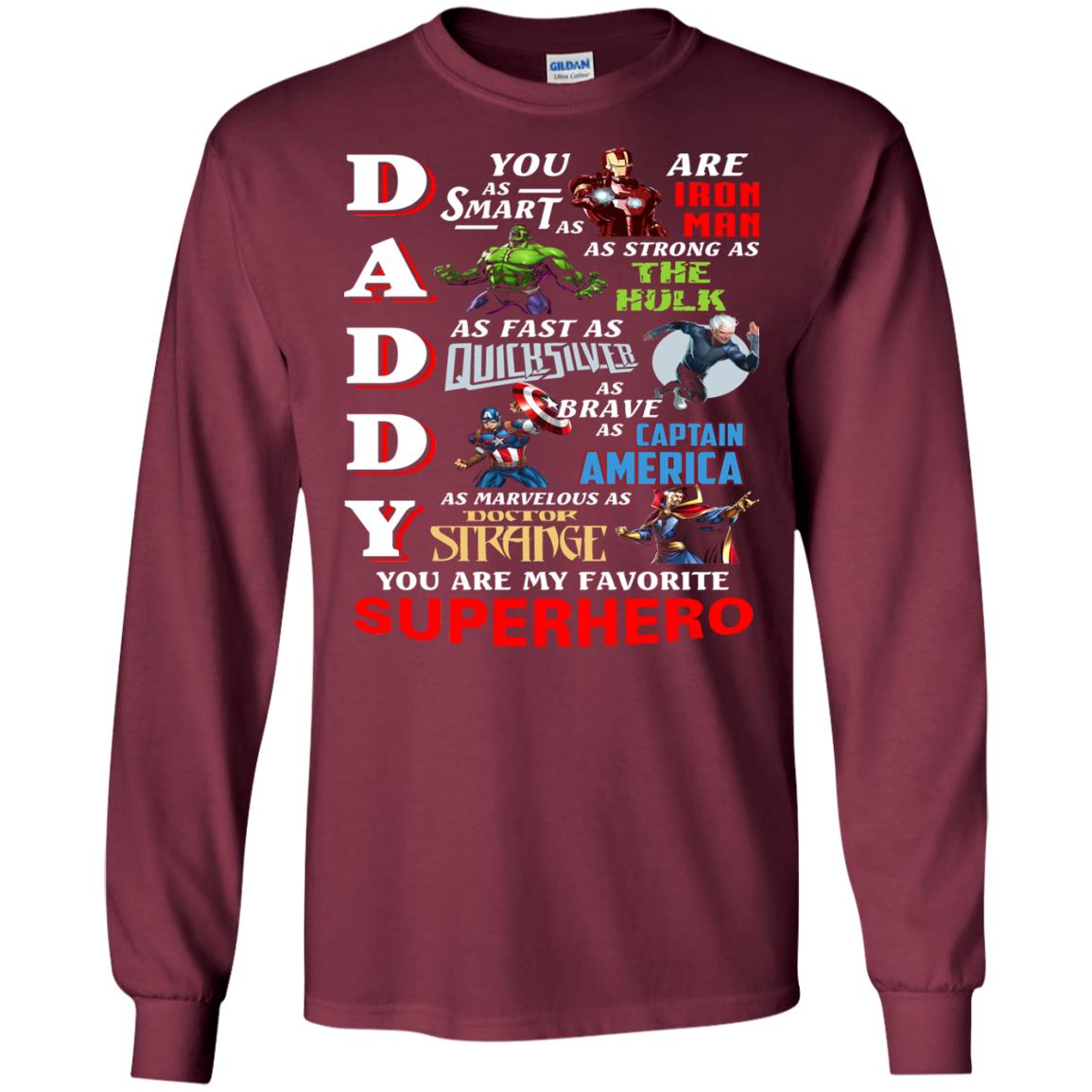 Daddy You Are My Favorite Superhero Movie Fan T-shirt Maroon