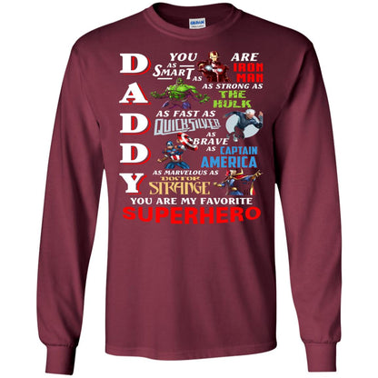 Daddy You Are My Favorite Superhero Movie Fan T-shirt Maroon