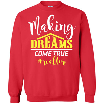 Making Dreams Come True Realtor Best Idea Shirt For Real Estate Agent Red