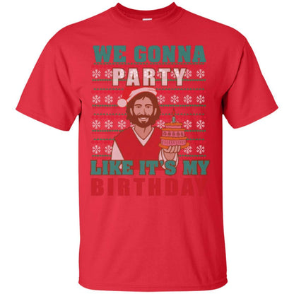 Brithday T-shirt We Gonna Party Like It's My Birthday Red