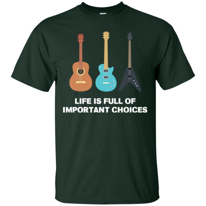 Guitarist T-shirt Life Is Full Of Impotant Choices Forest