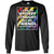 I Like My Whiskey Straight But My Friends Can Go Either Way Lgbt ShirtG240 Gildan LS Ultra Cotton T-Shirt
