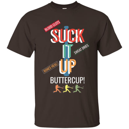 Softball Lover T-shirt Suck It Up Buttercup Dark Chocolate