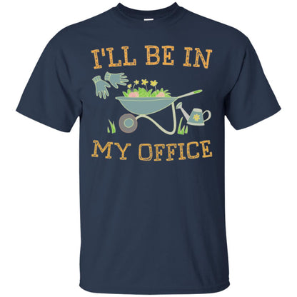 Gardeners T-shirt I_ll Be In My Office Navy