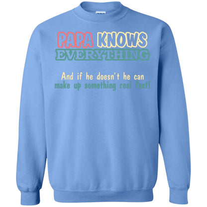 Papa Knows Everythingand If He Doesnt He Can Make Up Something Real Fast Shirt Carolina Blue