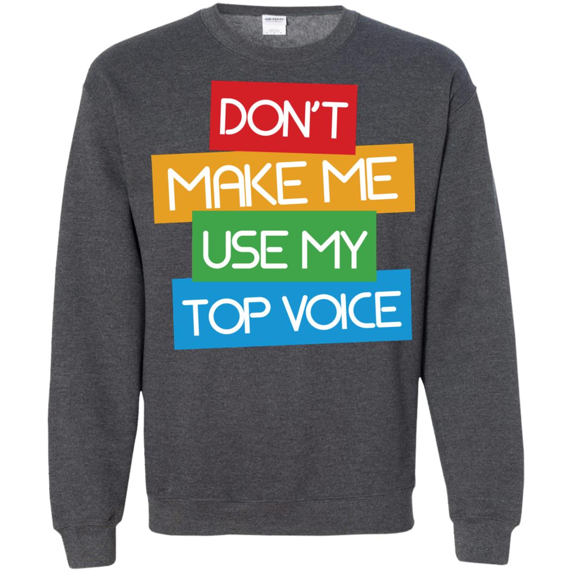 Don_t Make Me Use My Top Voice Lgbt Pride Month 2018 Shirt Dark Heather