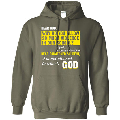 Anti Gun T-shirt Dear God Why Do You Allow So Much Violence In Our School Military Green
