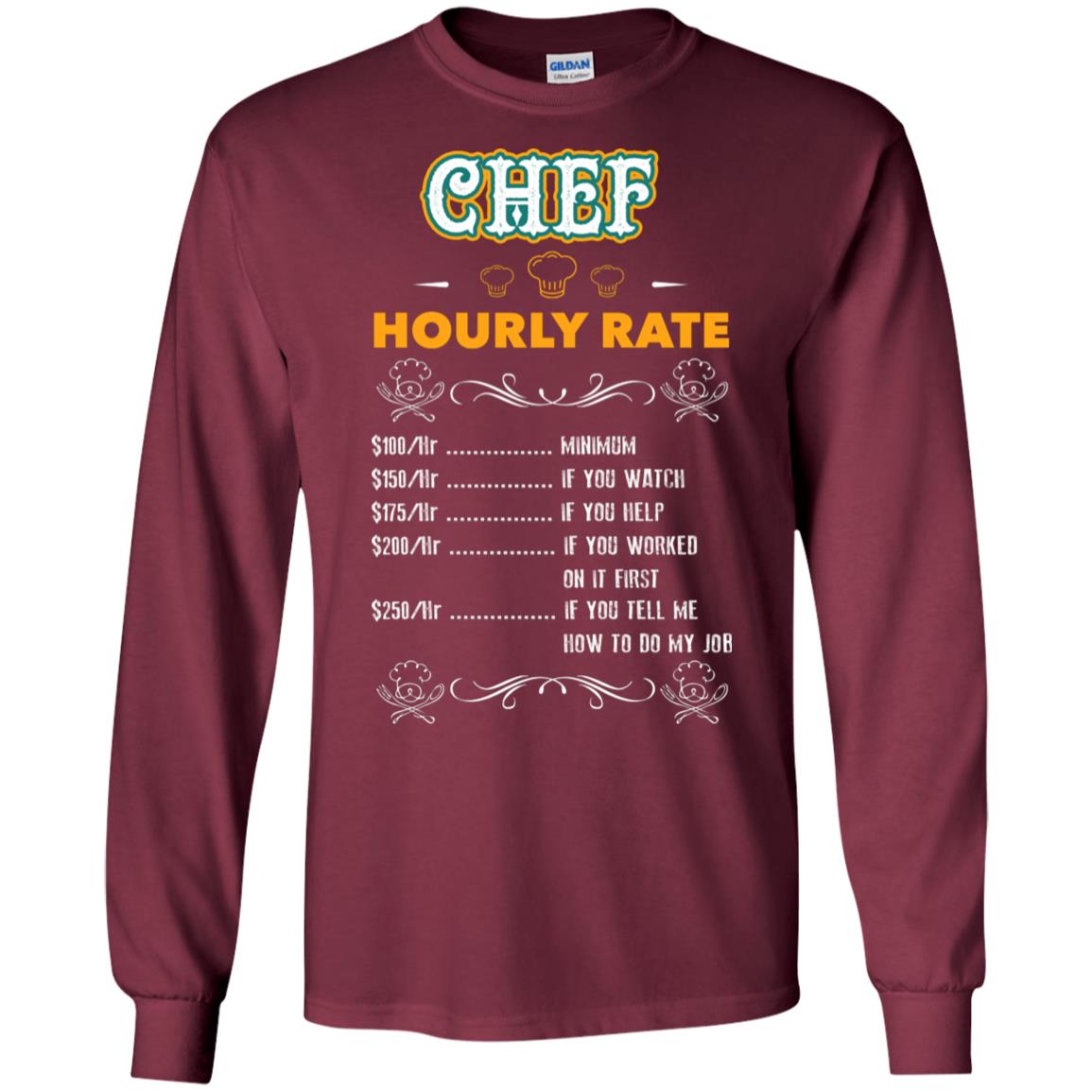 Chef Hourly Rate Cooking Cooker Gift Shirt Maroon