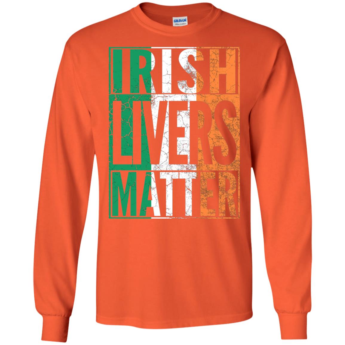 Irish Livers Matter St. Patrick_s Day T-shirt Orange