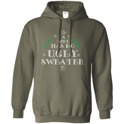 Christmas T-shirt A Girl Has No Ugly Sweater Military Green