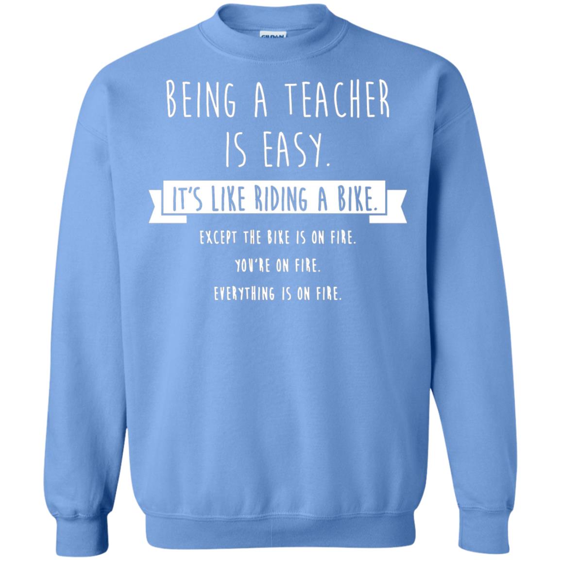 Being A Teacher Is Easy Funny Sarcastic T-shirt Carolina Blue