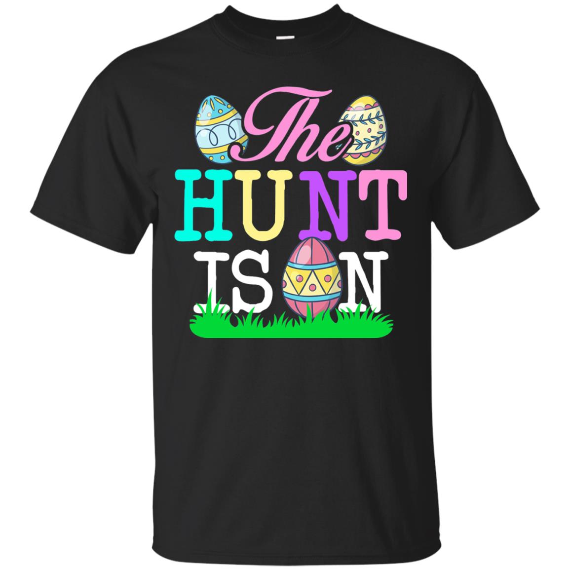 Easter Shirt The Hunt Is On Black