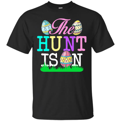 Easter Shirt The Hunt Is On Black