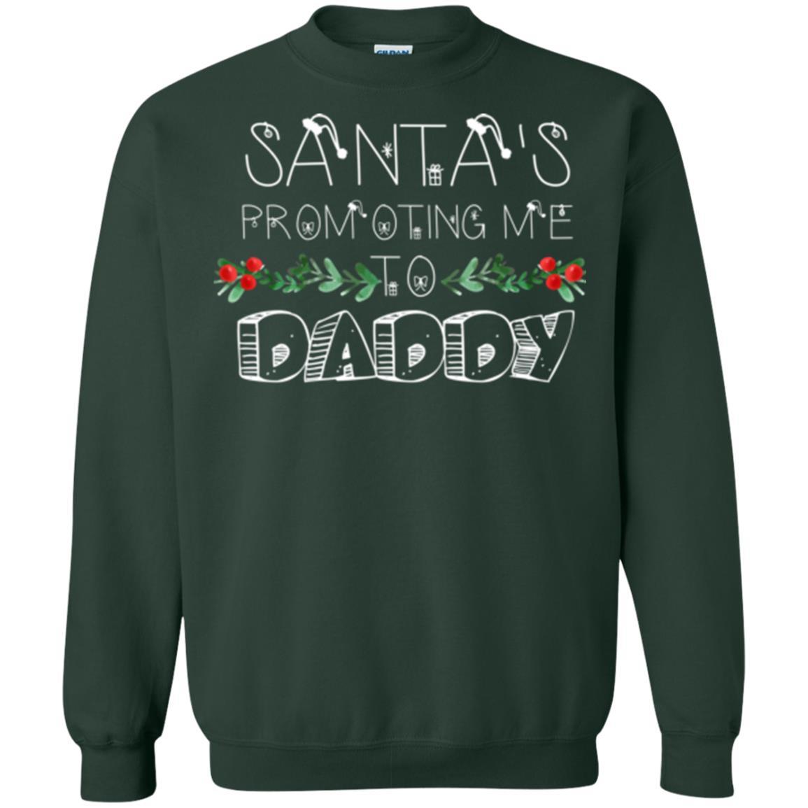 Family Christmas T-shirt Santa's Promoting Me To Daddy Forest Green