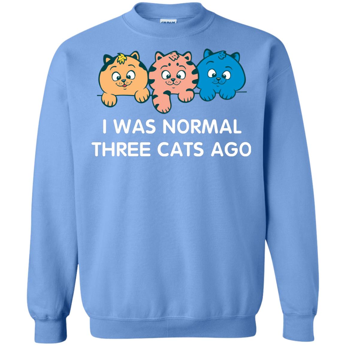 Cat Lover T-shirt I Was Normal Three Cats Ago Carolina Blue
