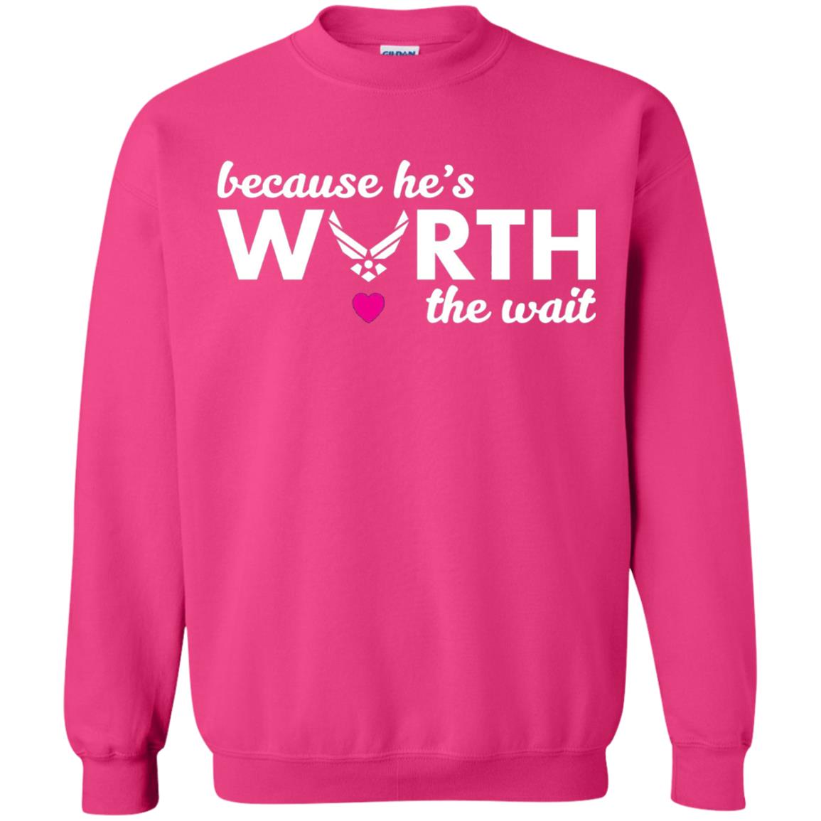 Because He Is Worth The Wait Military Wife Girlfriend T-shirt Heliconia
