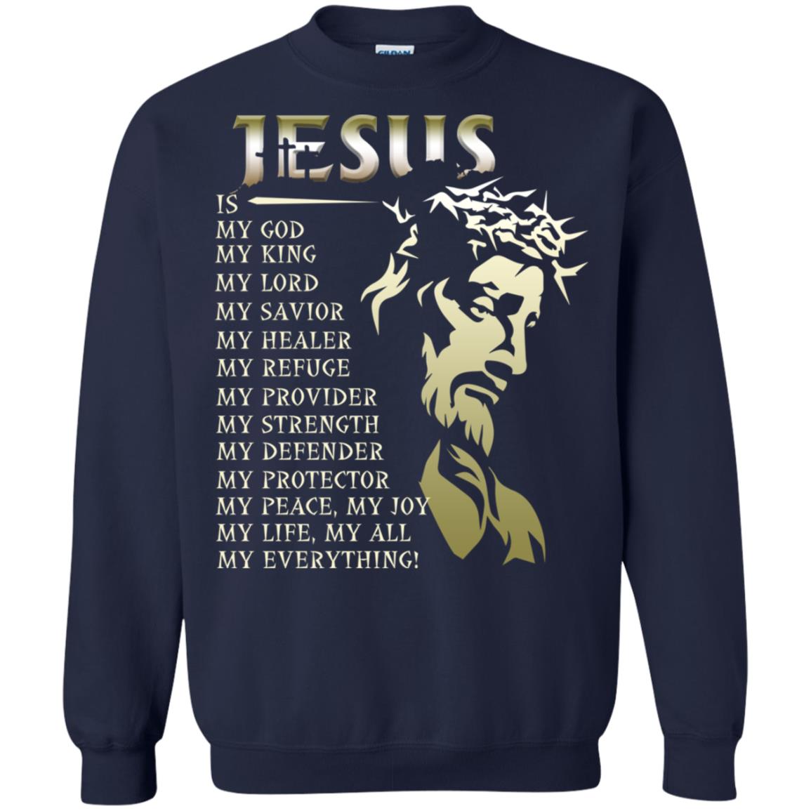 Jesus Is My God My King My Lord My Savior My Healer Shirt Navy