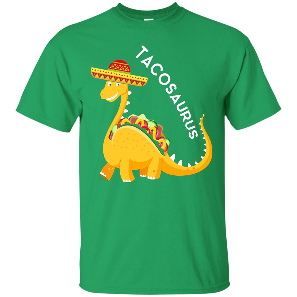Tacosaurus Tacos Dinosaurus Cinco De Mayo Mexican T-shirt Irish Green