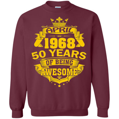50th Birthday T-shirt April 1968 50 Years Of Being Awesome Maroon