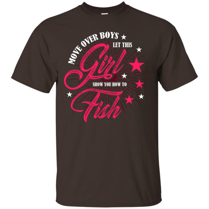 Move Over Boys Let This Girl Show You How To Fish Cool Fishing Gift Shirt For Boys Dark Chocolate